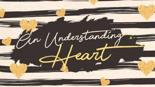 An Understanding Heart